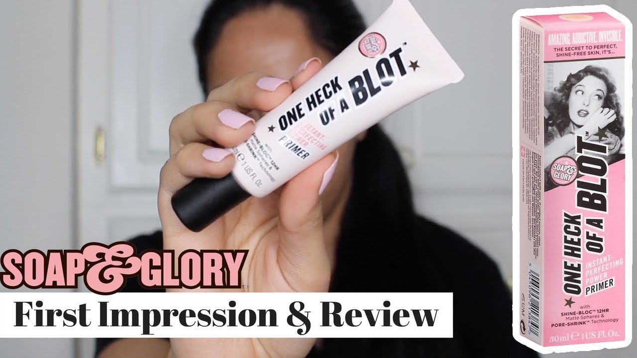 soap and glory one heck of a blot review
